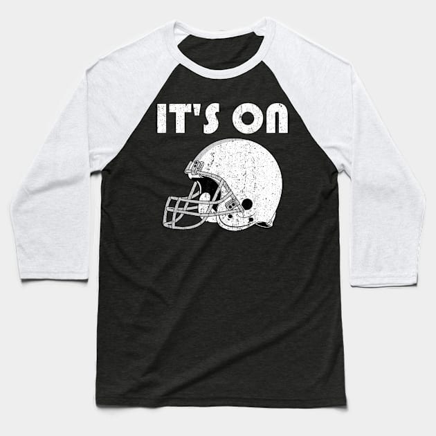 It's ON Football fan helmet Baseball T-Shirt by alcoshirts